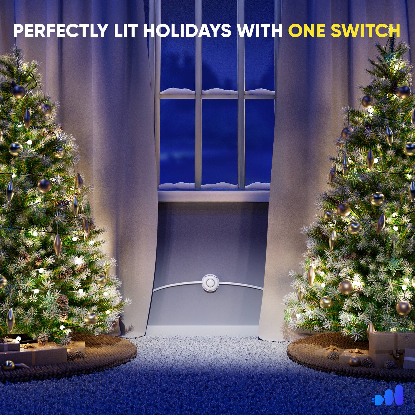 PERFECTLY LIT HOLIDAYS WITH ONE SWITCH