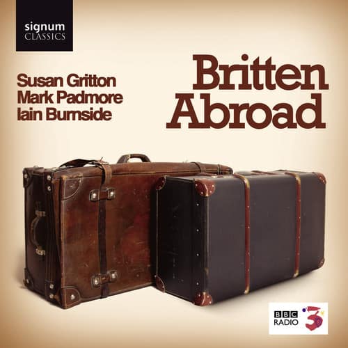 Mark Padmore - Britten Abroad  - COMPACT DISCS