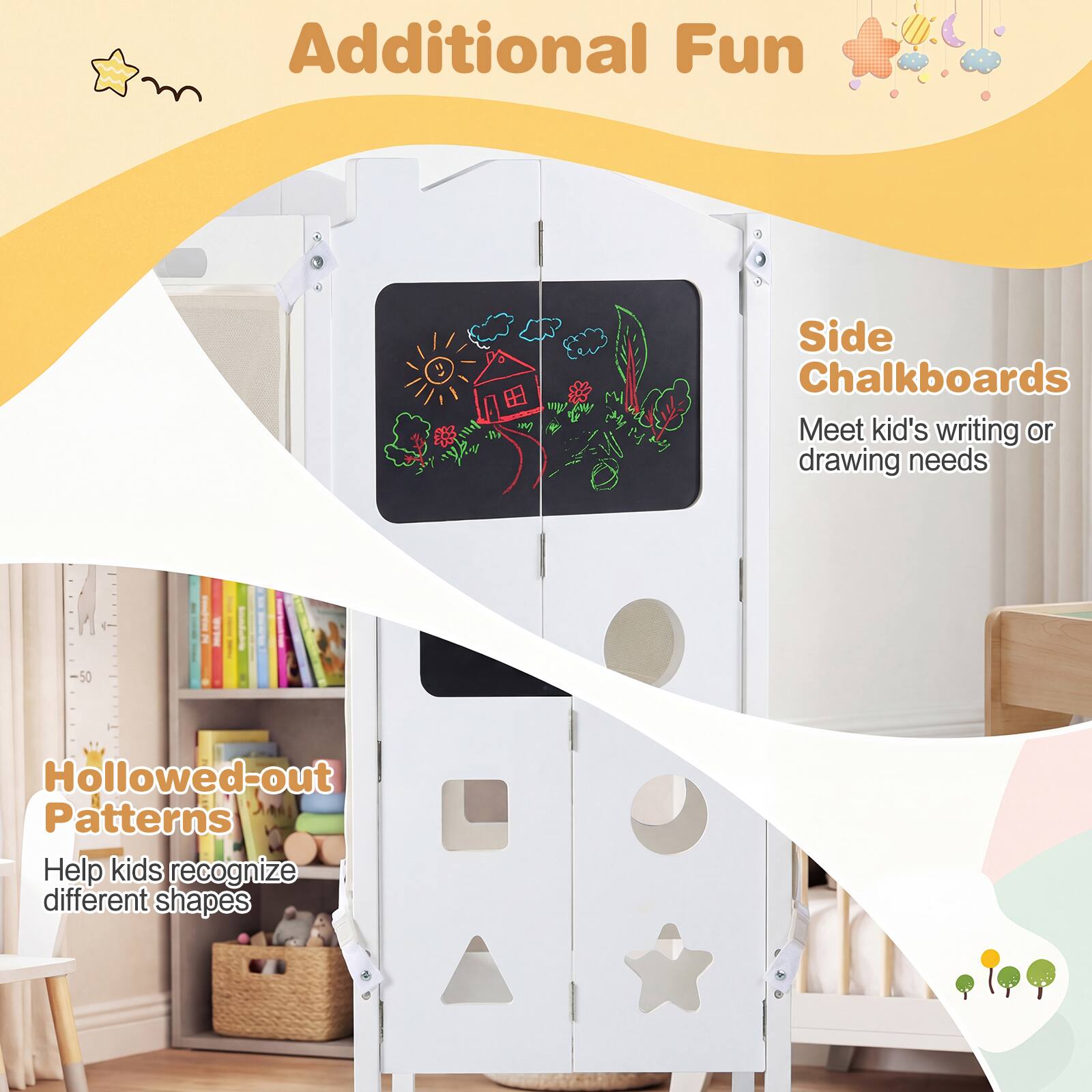 Additional Fun

Side Chalkboards
Meet kid's writing or drawing needs

Hollowed-out Patterns
Help kids recognize different shapes