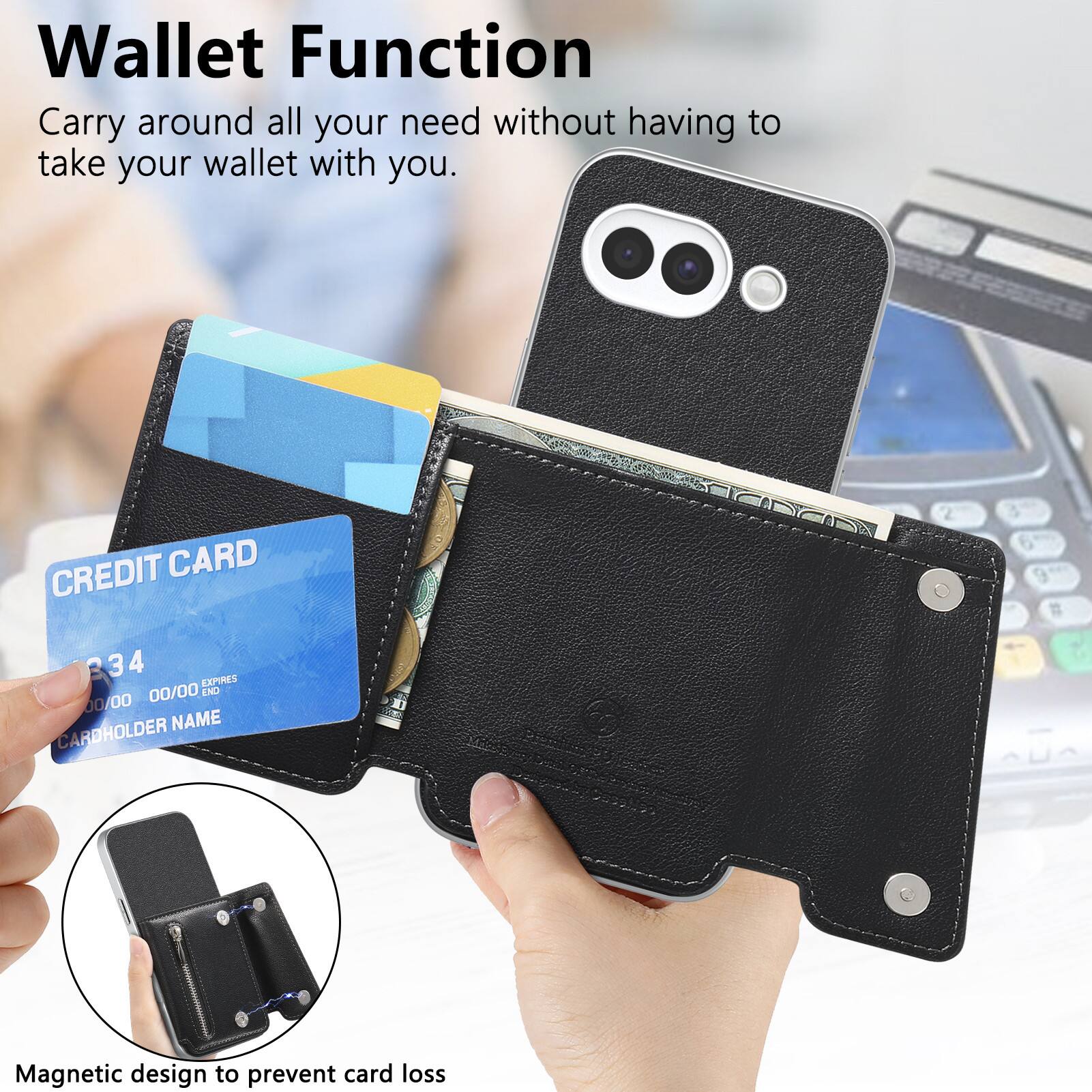 Wallet Function  
Carry around all your need without having to take your wallet with you.  

CREDIT CARD  
34  
EXPIRES 00/00  
END 00/00  
CARDHOLDER NAME  

Magnetic design to prevent card loss