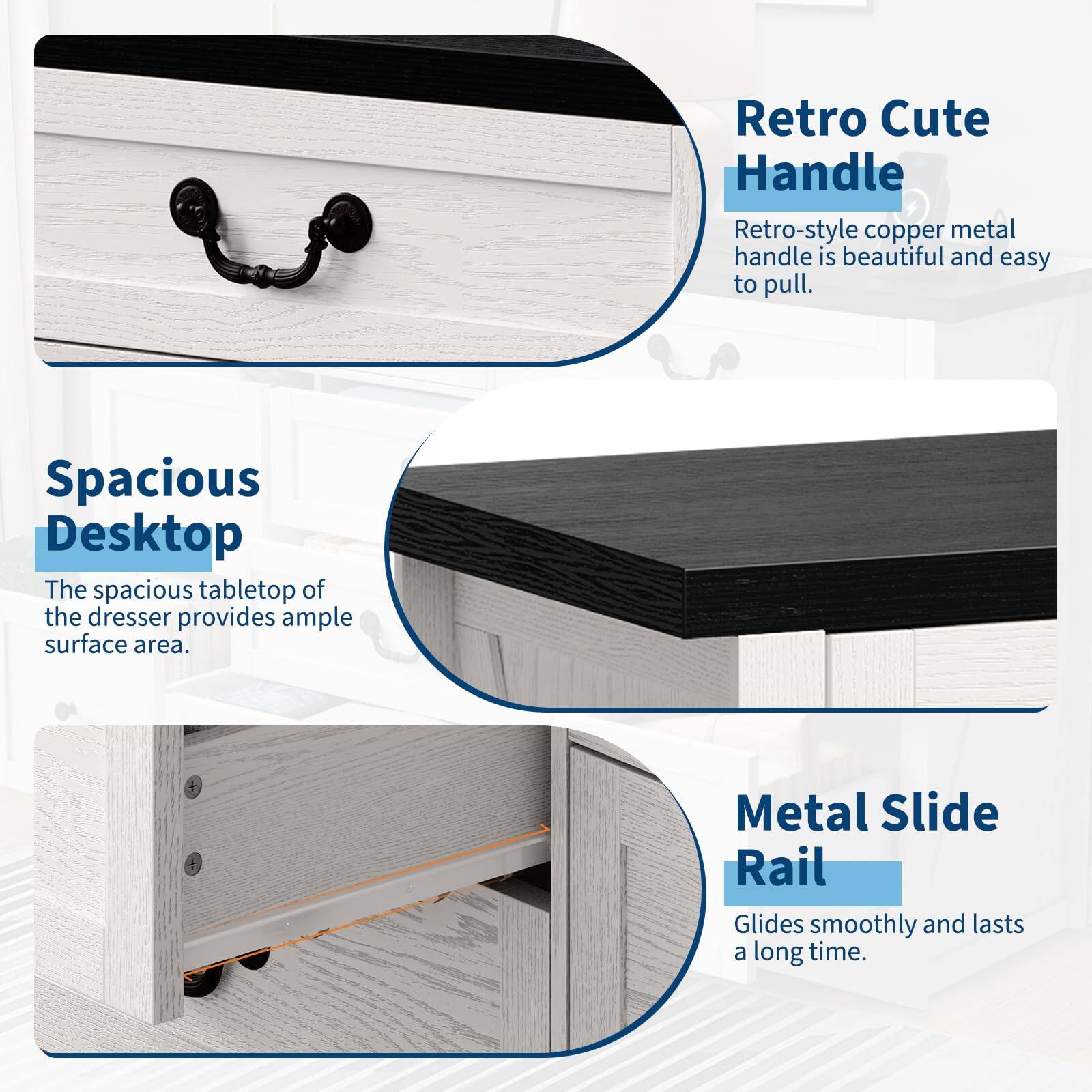 Retro Cute Handle  
Retro-style copper metal handle is beautiful and easy to pull.

Spacious Desktop  
The spacious tabletop of the dresser provides ample surface area.

Metal Slide Rail  
Glides smoothly and lasts a long time.