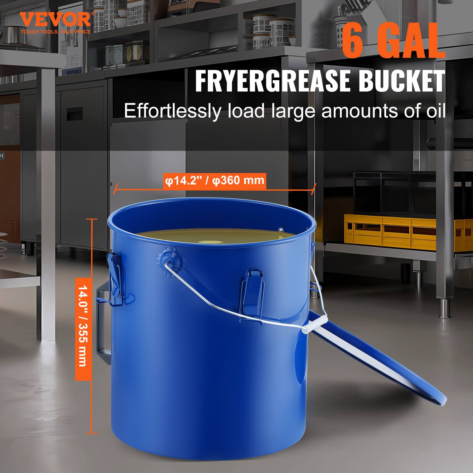 VEVOR TOUGH TOOLS HALF PRICE

6 GAL FRYERGREASE BUCKET

Effortlessly load large amounts of oil

Ø14.2" / Ø360 mm

14.0" / 355 mm