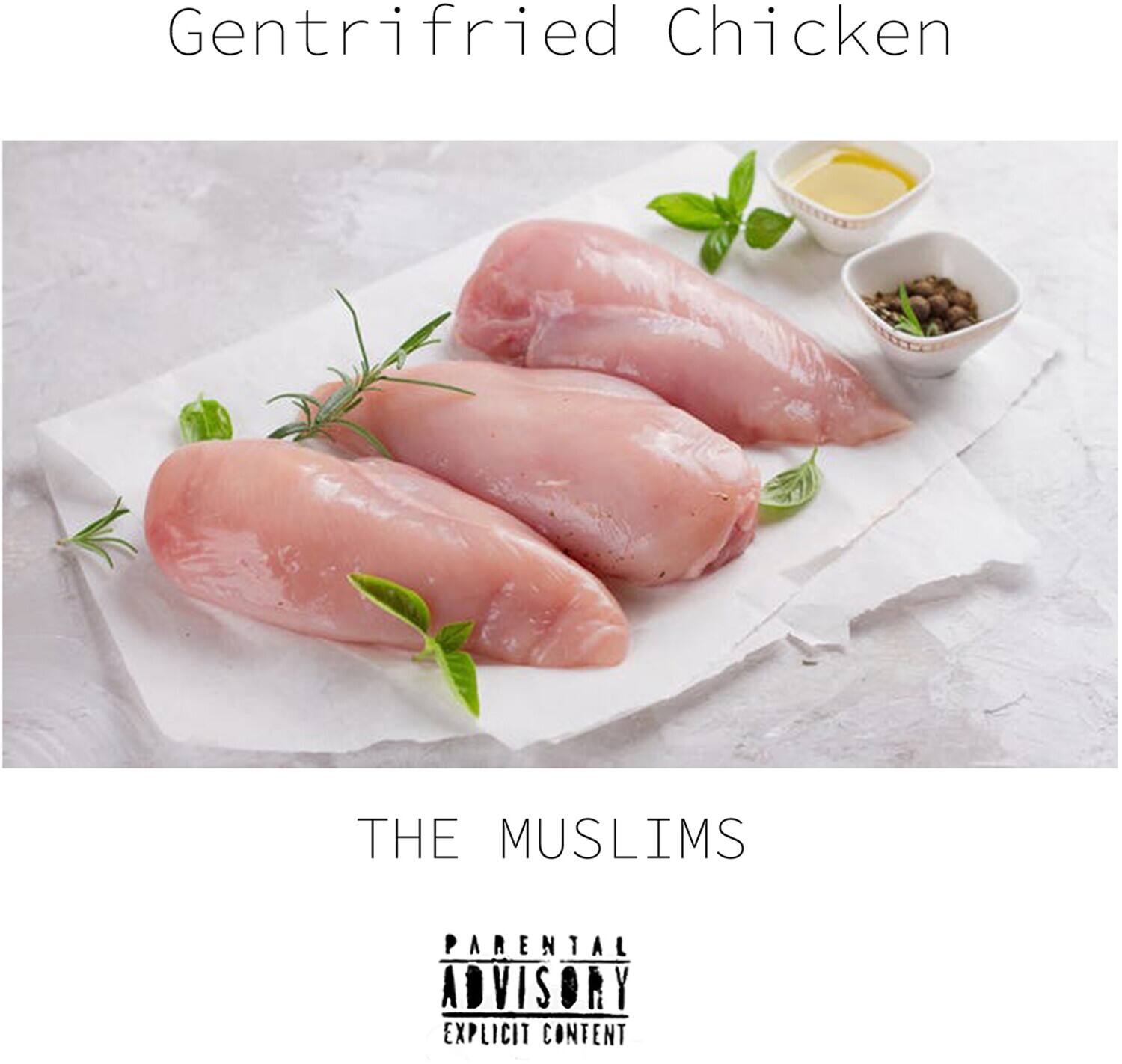 Muslims - Gentrifried Chicken  - VINYL LP