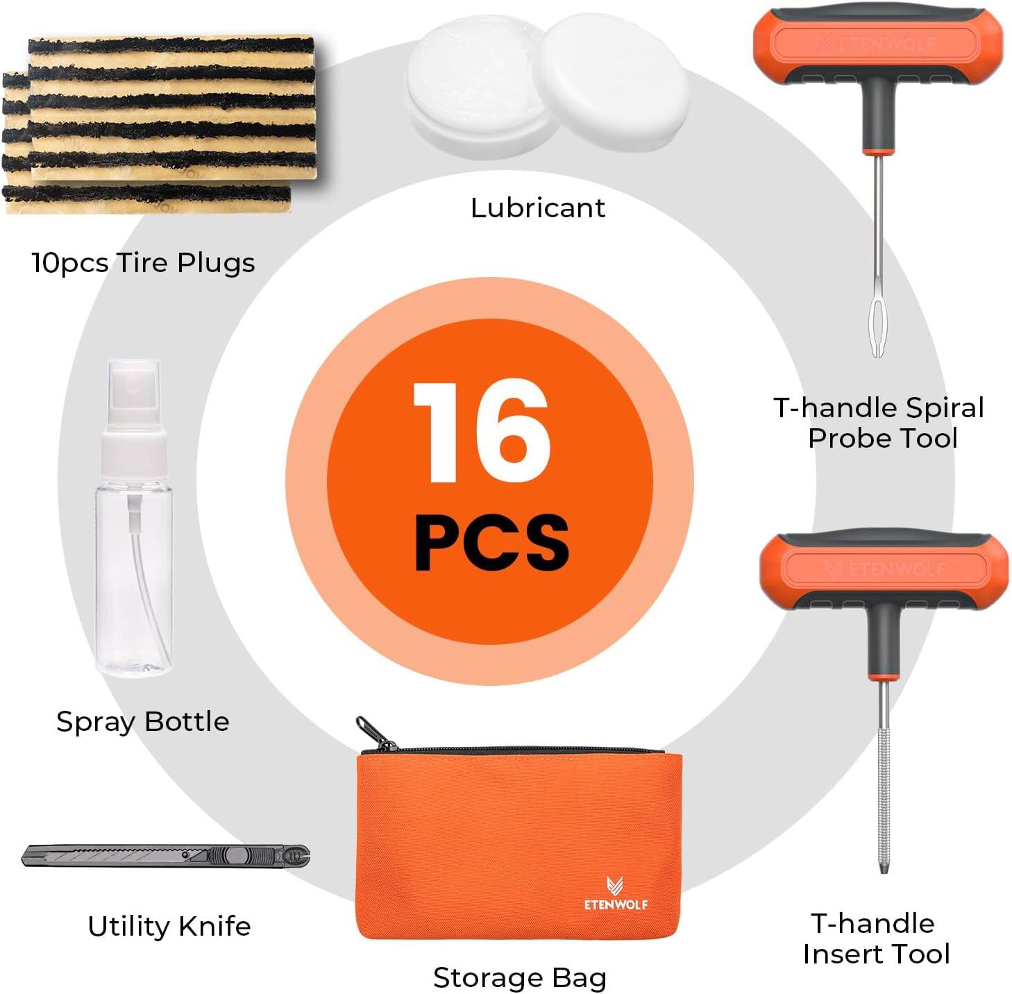 ETENWOLF Lubricant  
10pcs Tire Plugs  
16 PCS T-handle Spiral Probe Tool  
ETENWOLF Spray Bottle  
Utility Knife  
ETENWOLF Storage Bag  
T-handle Insert Tool