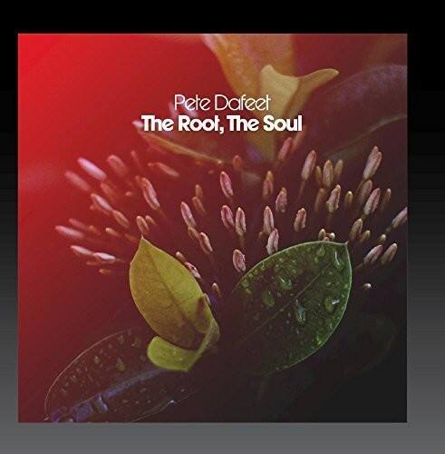 Pete Dafeet  
The Root, The Soul