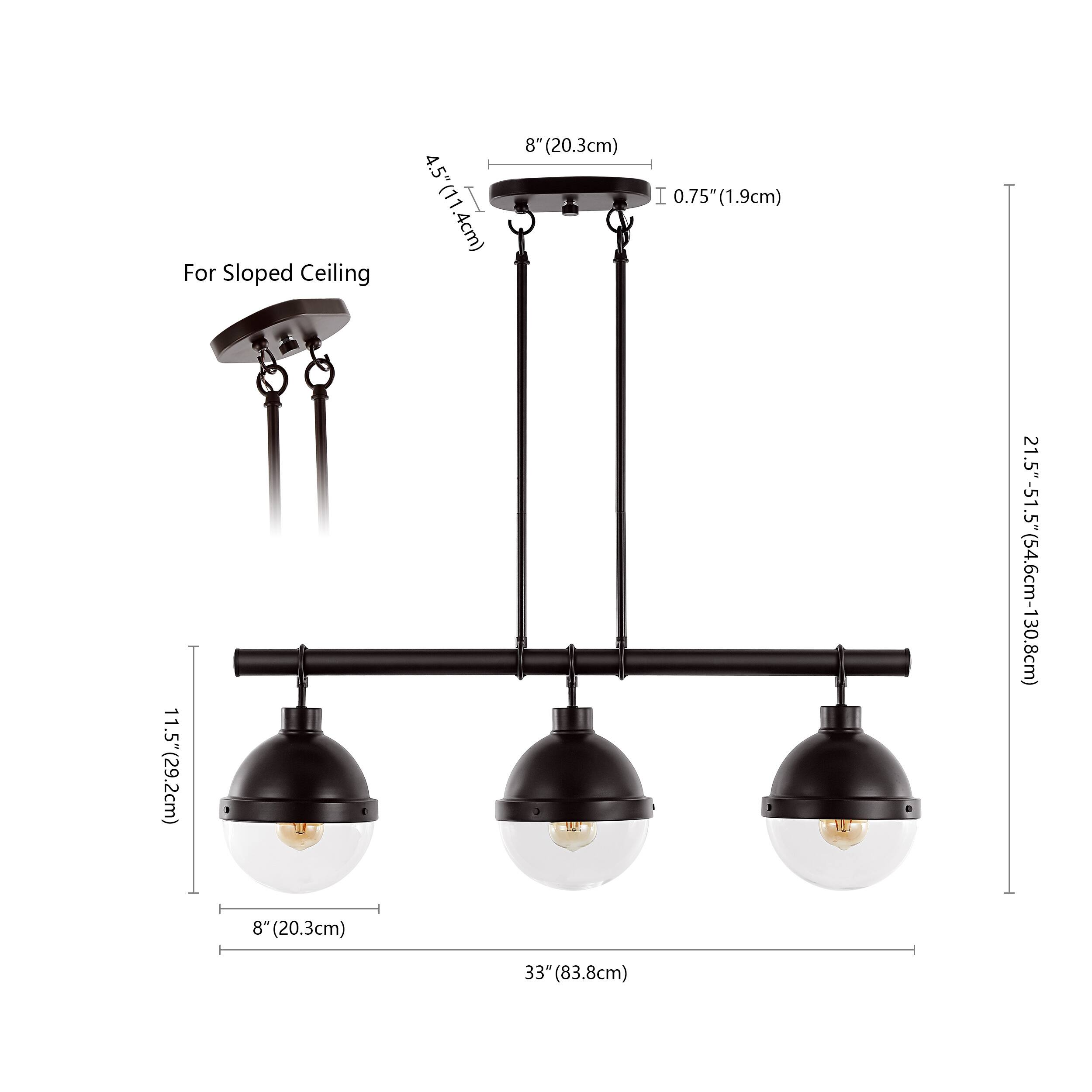 For Sloped Ceiling  
4.5" (11.4cm)  
5" (11.4cm)  
8" (20.3cm)  
0.75" (1.9cm)  
11.5" (29.2cm)  
21.5"-51.5" (54.6cm-130.8cm)  
8" (20.3cm)  
33" (83.8cm)