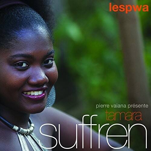 lespwa  
pierre vaiana présente  
tamara suffren