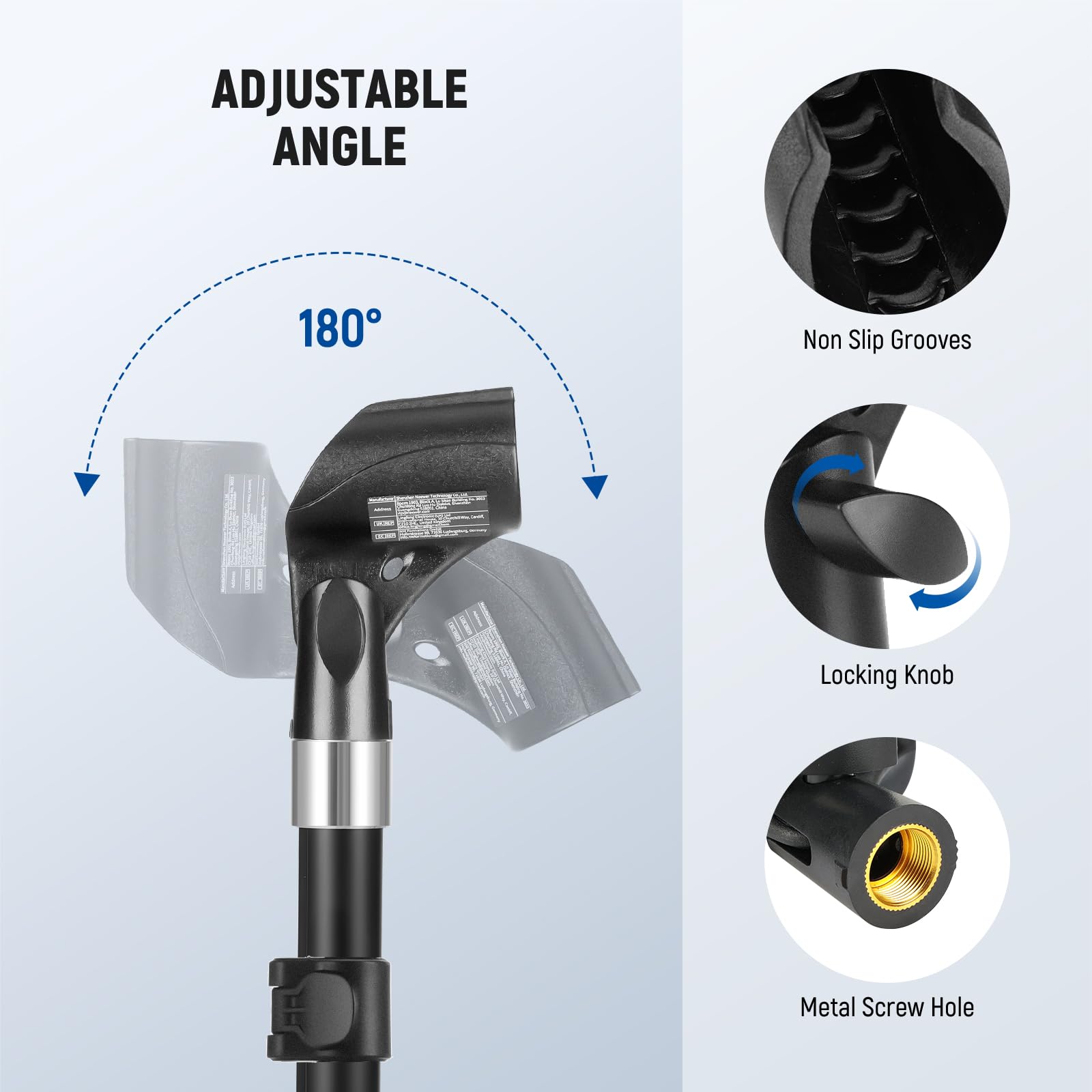 ADJUSTABLE ANGLE 180°

- Non Slip Grooves
- Locking Knob
- Metal Screw Hole
