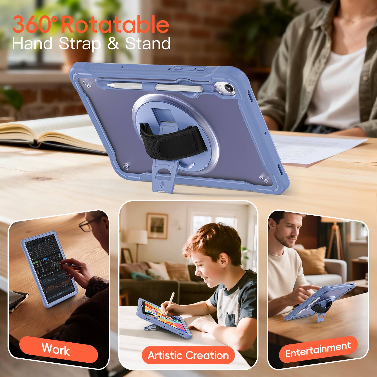 360° Rotatable Hand Strap & Stand

Work  
Artistic Creation  
Entertainment