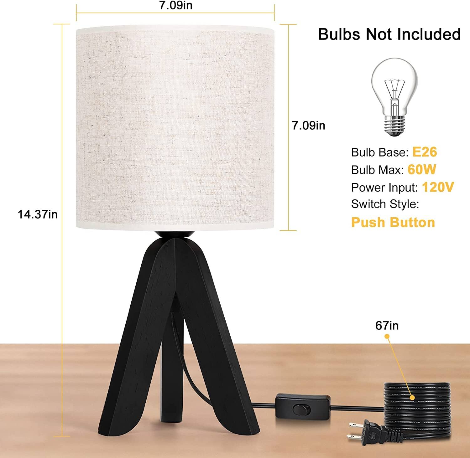 7.09in Bulbs Not Included  
7.09in  
14.37in  
Bulb Base: E26  
Bulb Max: 60W  
Power Input: 120V  
Switch Style: Push Button  
67in