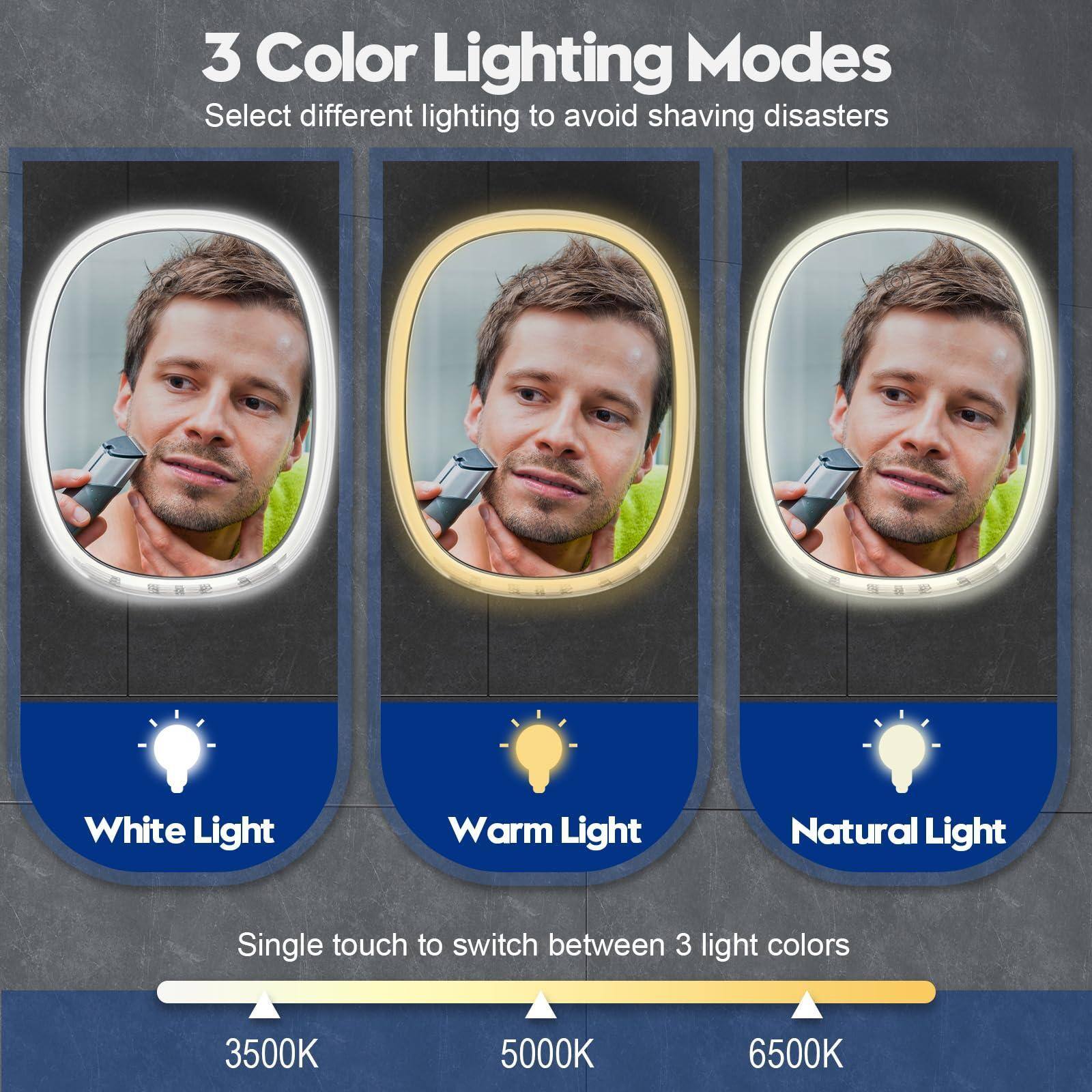 3 Color Lighting Modes  
Select different lighting to avoid shaving disasters  

White Light  
Warm Light  
Natural Light  

Single touch to switch between 3 light colors  

3500K  
5000K  
6500K