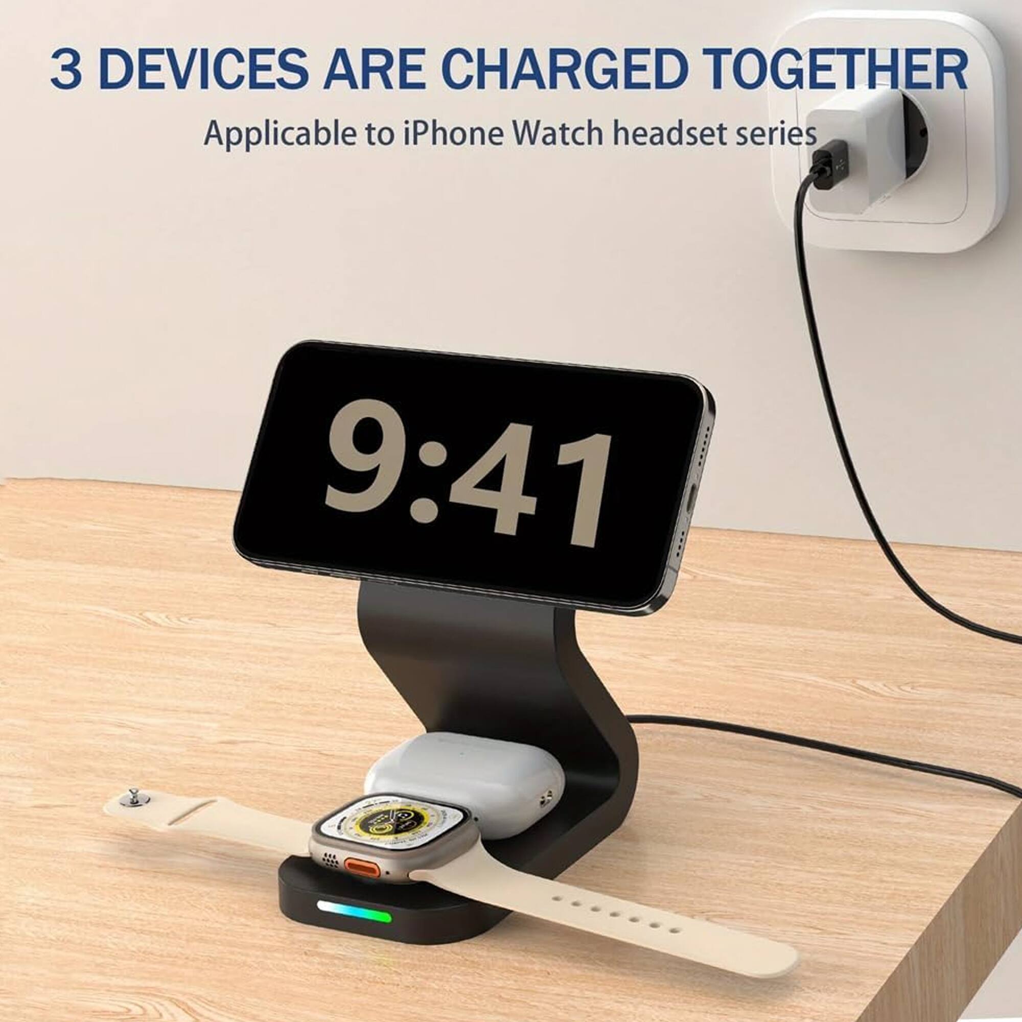 3 DEVICES ARE CHARGED TOGETHER  
Applicable to iPhone Watch headset series