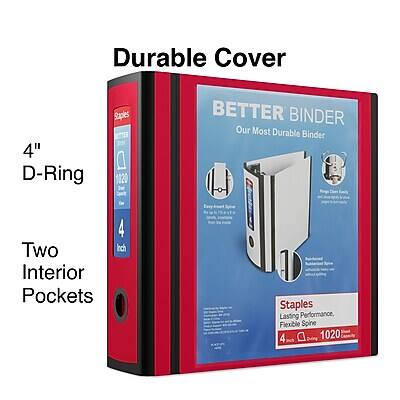 Durable Cover  
4" D-Ring  
1020  
Two Inch Interior Pockets  
BETTER BINDER  
Our Most Durable Binder  
Staples  
Lasting Performance, Flexible Spine  
4"  
1020
