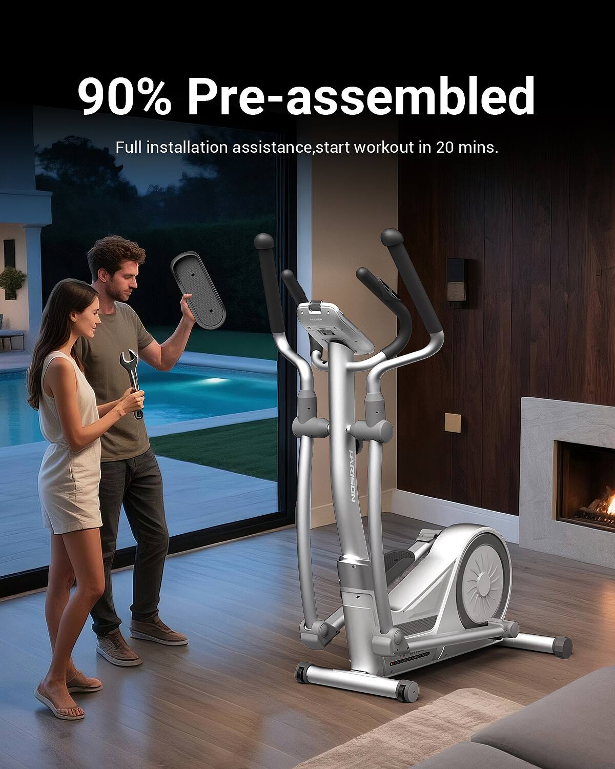 90% Pre-assembled  
Full installation assistance, start workout in 20 mins.
