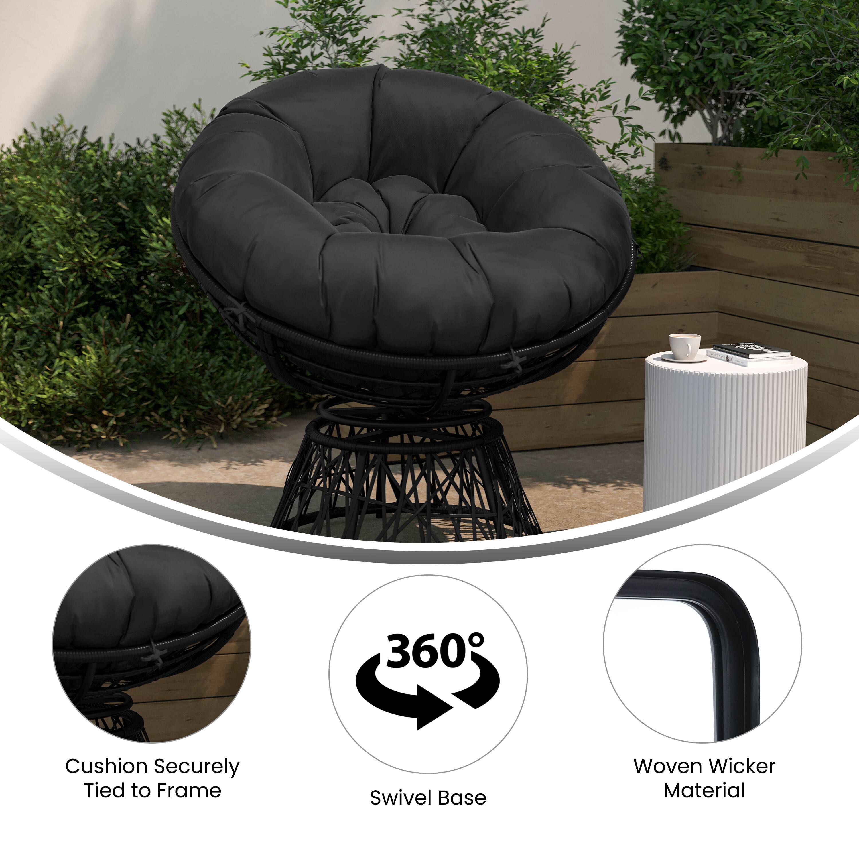 360° Swivel Base  
Cushion Securely Tied to Frame  
Woven Wicker Material