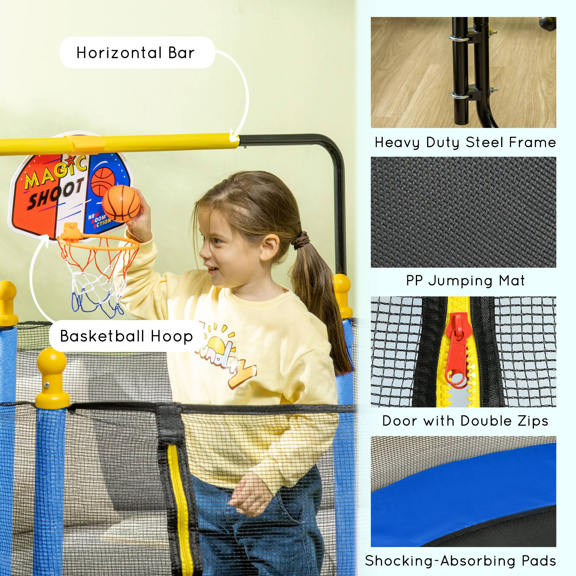 - Horizontal Bar
- Basketball Hoop
- Heavy Duty Steel Frame
- PP Jumping Mat
- Door with Double Zips
- Shocking-Absorbing Pads