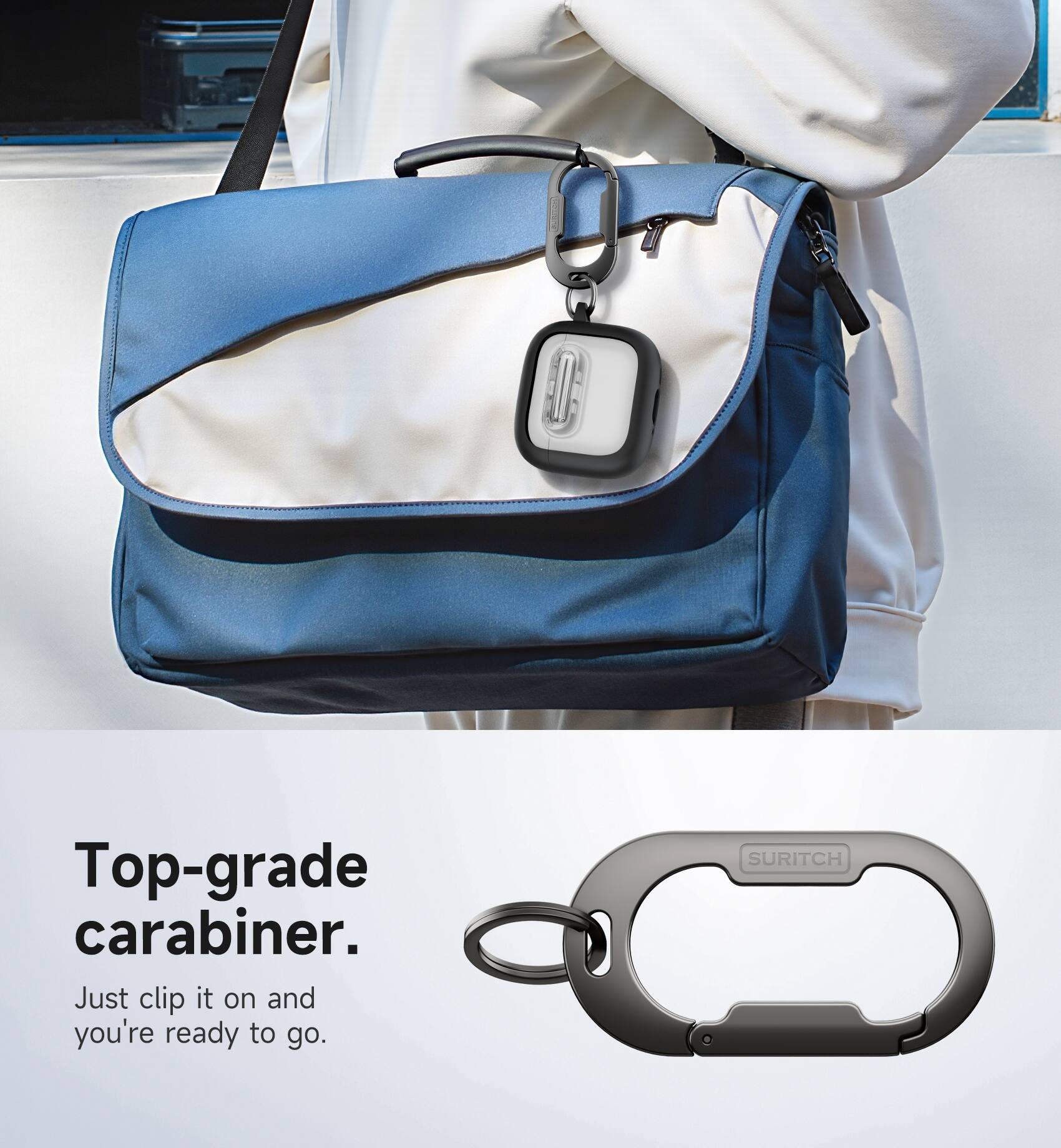 Top-grade carabiner. Just clip it on and you're ready to go. SURITCH