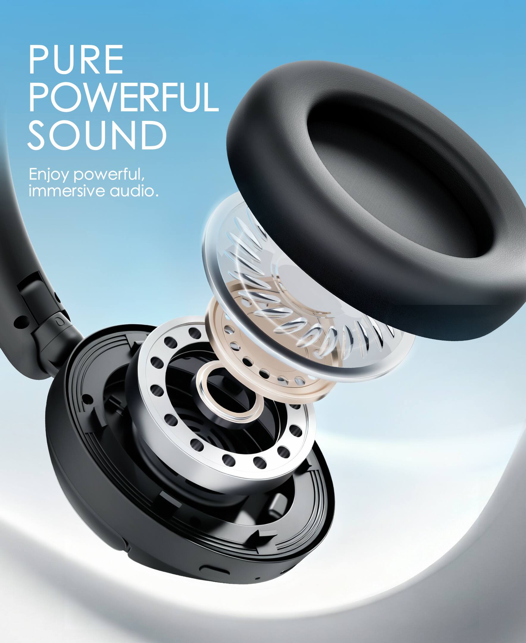 PURE POWERFUL SOUND  
Enjoy powerful, immersive audio.