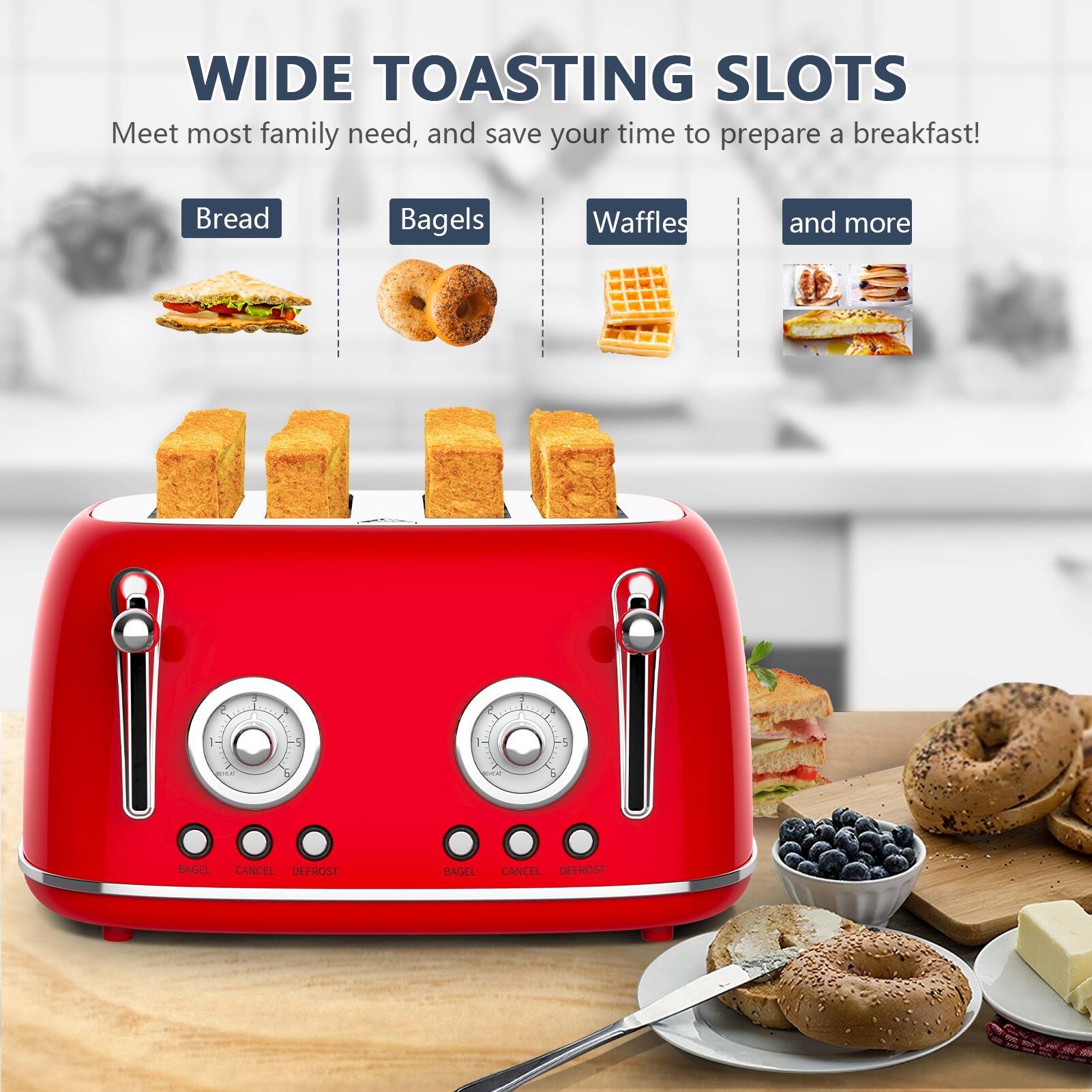 WIDE TOASTING SLOTS  
Meet most family need, and save your time to prepare a breakfast!  
Bread Bagels Waffles and more  

5 BAGEL CANCEL DEPROST  
HAGEL CANCEL DEFROST