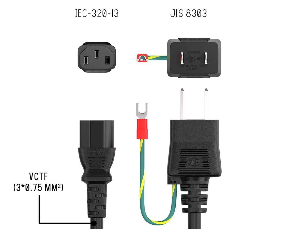 IEC-320-13  
JIS 8303  
WS-005B  
JET  
NIHON WELL SHIN 7A 125V-  
WS-002 7A 125V-  
15  
VCTF (3*0.75 MM²)