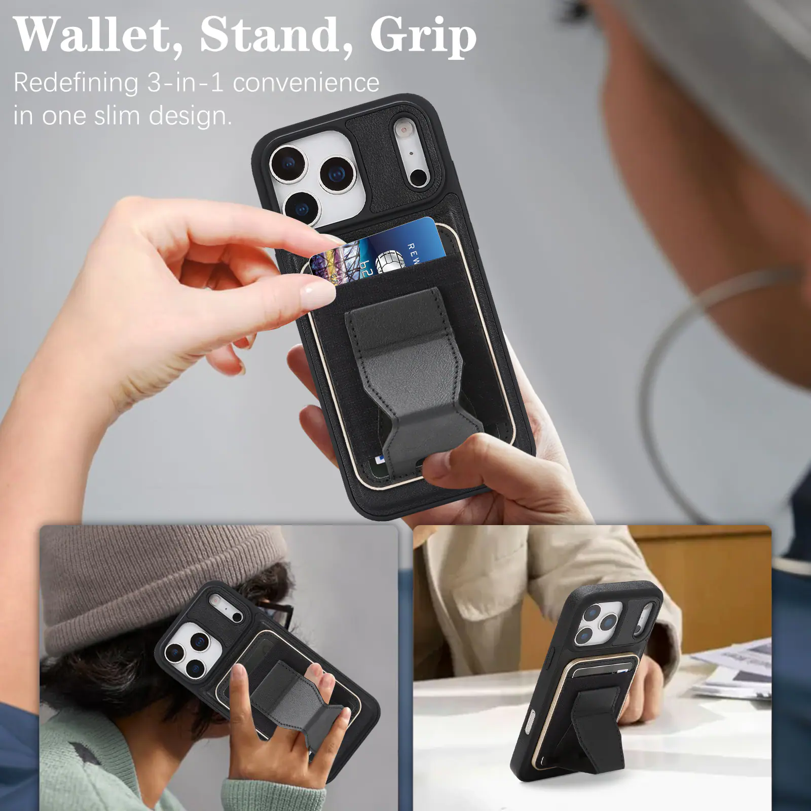 Wallet, Stand, Grip  
Redefining 3-in-1 convenience in one slim design.