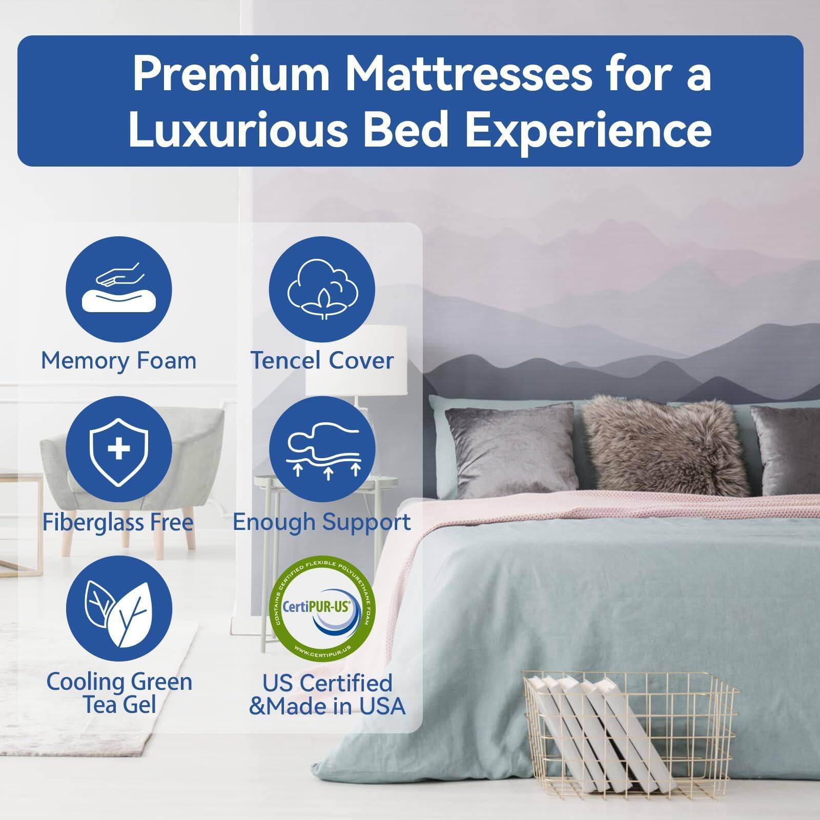 Premium Mattresses for a Luxurious Bed Experience

- Memory Foam
- Tencel Cover
- Fiberglass Free
- Enough Support
- Cooling Green Tea Gel
- US Certified & Made in USA

Certified by CertiPUR-US