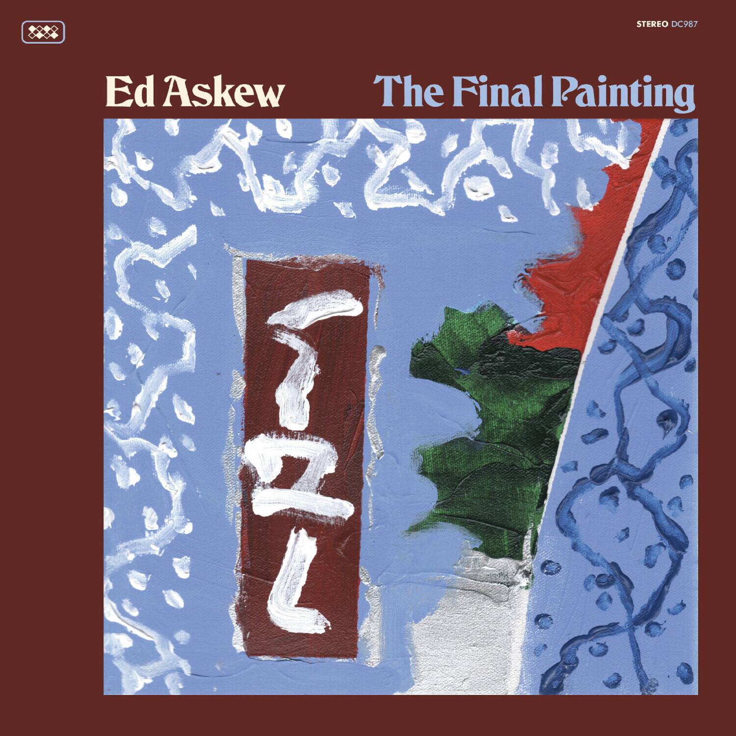 STEREO DC987  
Ed Askew  
The Final Painting