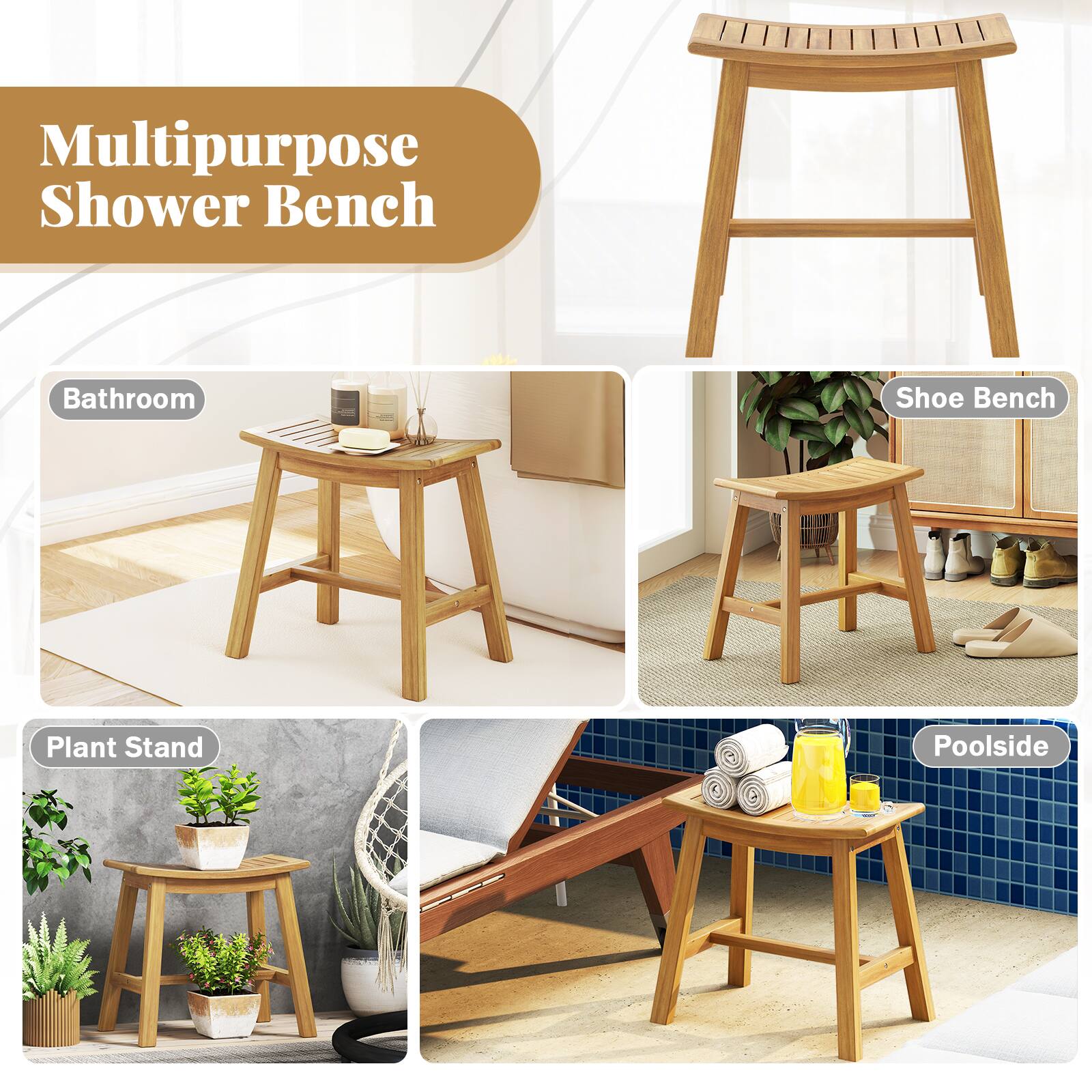 Multipurpose Shower Bench

- Bathroom
- Shoe Bench
- Plant Stand
- Poolside