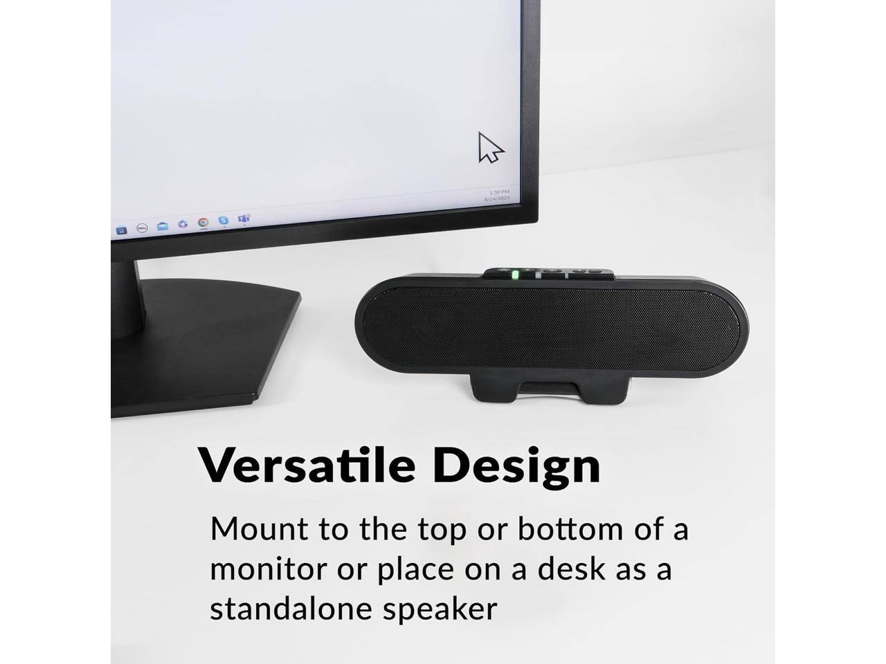 SIRO PM

Versatile Design
Mount to the top or bottom of a monitor or place on a desk as a standalone speaker