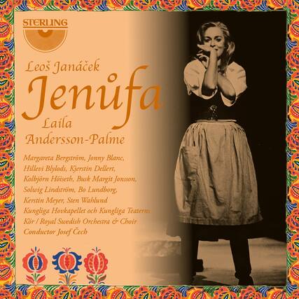 Leos Janáček
Jenufa
Laila Andersson-Palme
Margareta Bergström, Jonny Blanc, Hillevi Blylods, Kjerstin Dellert, Kolbjørn Hiseth, Busk Margit Jonsson, Solvig Lindström, Bo Lundborg, Kerstin Meyer, Sten Wahlund
Kungliga Hovkapellet och Kungliga Teaterns Kör / Royal Swedish Orchestra & Choir
Conductor Josef Čech