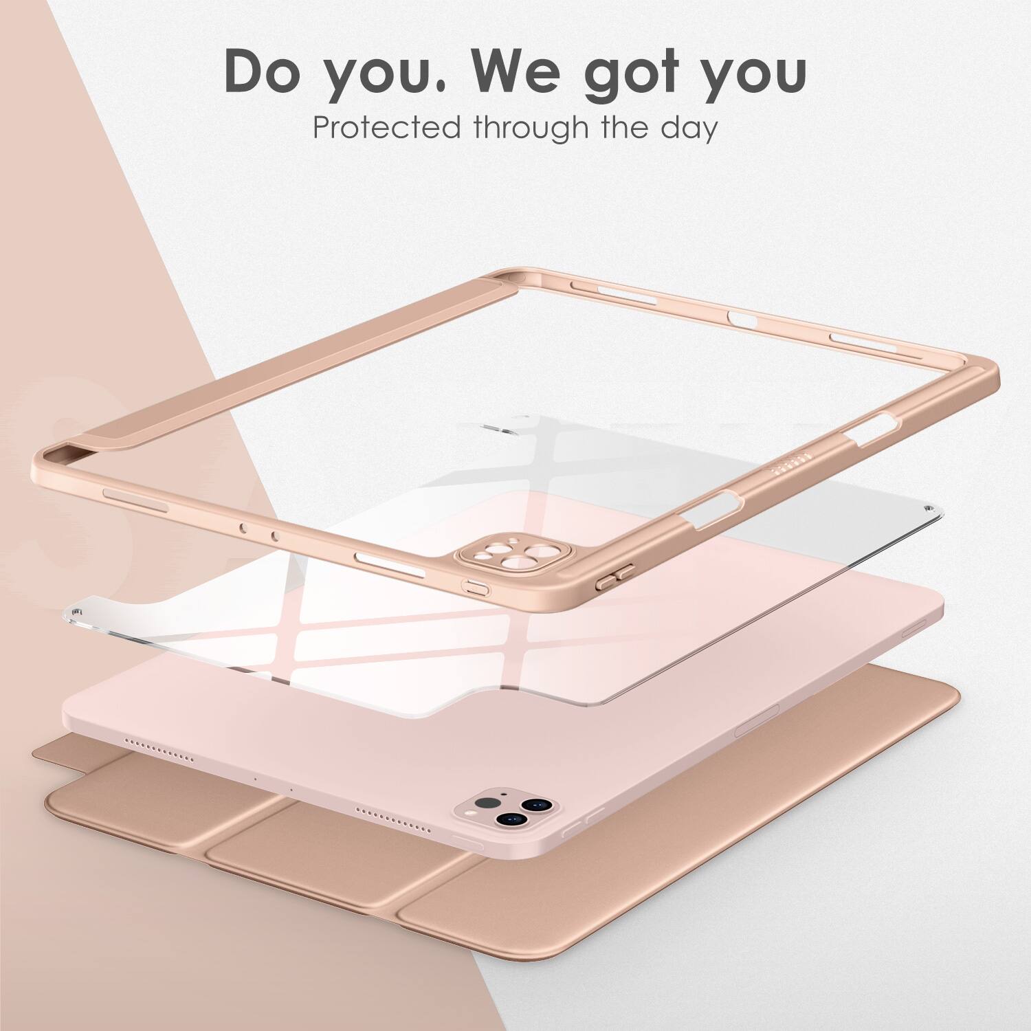 Do you. We got you  
Protected through the day