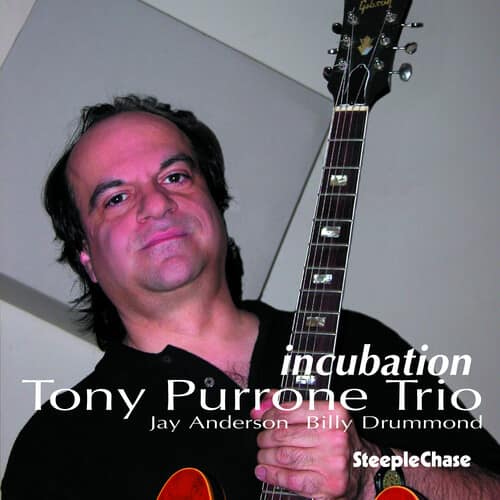 Tony Purrone - Incubation   - COMPACT DISCS [CD] price history on PriceWatchPro