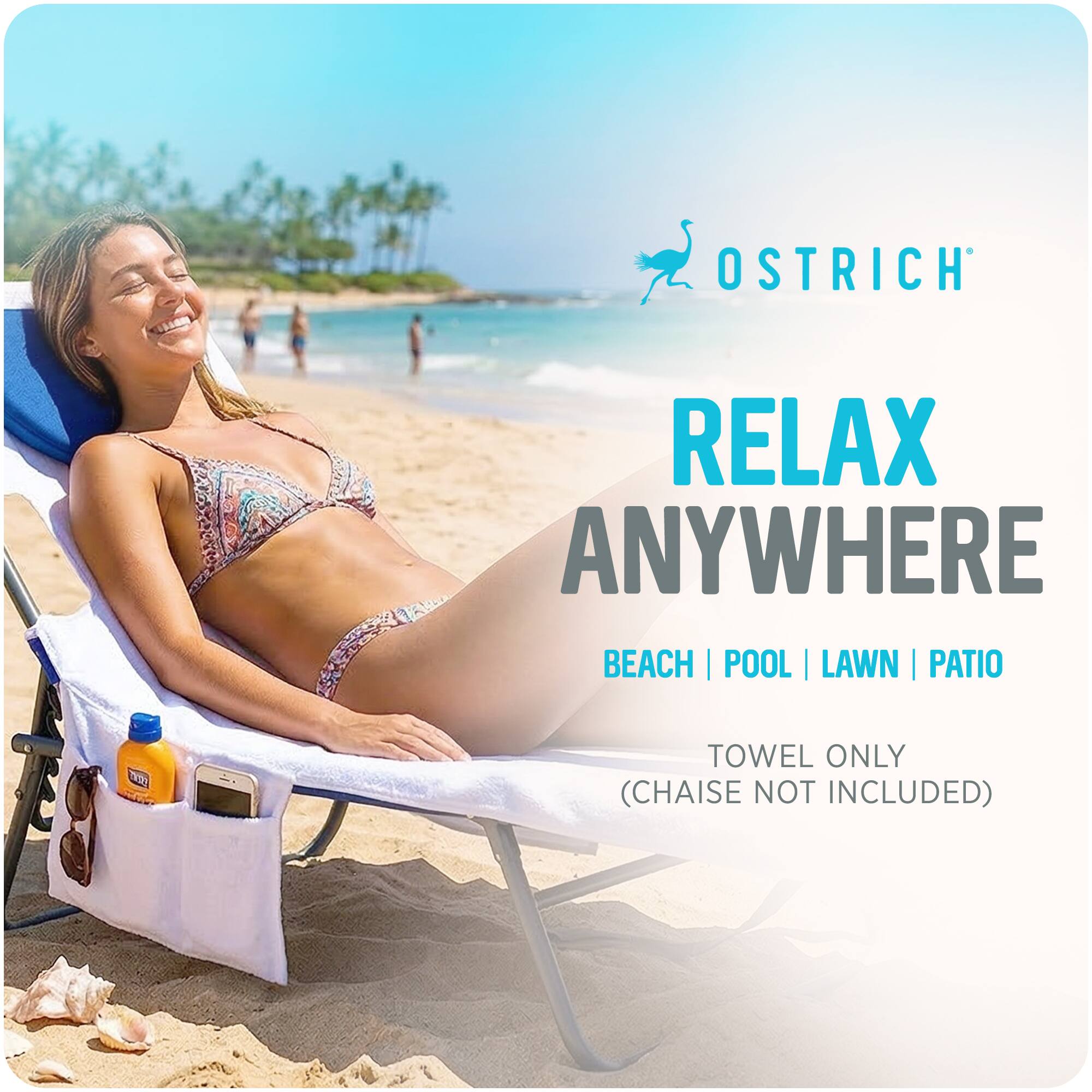 OSTRICH RELAX ANYWHERE BEACH | POOL | LAWN | PATIO TOWEL ONLY (CHAISE NOT INCLUDED)