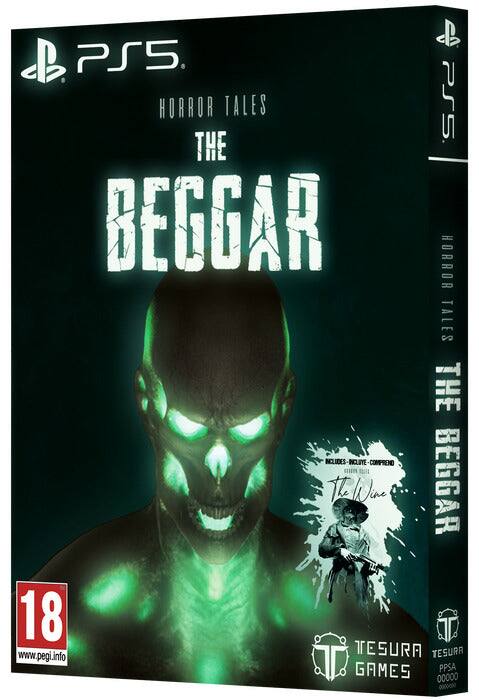 PS5. HORROR TALES PS5. THE BEGGAR HORROR TALES THE INCLIDES-INCLUYE-COMPREND INCLUDES INCLITE COMPREND The Wine BEGGAR 18 www.pegi.info TESURA GAMES 00000 PPSA