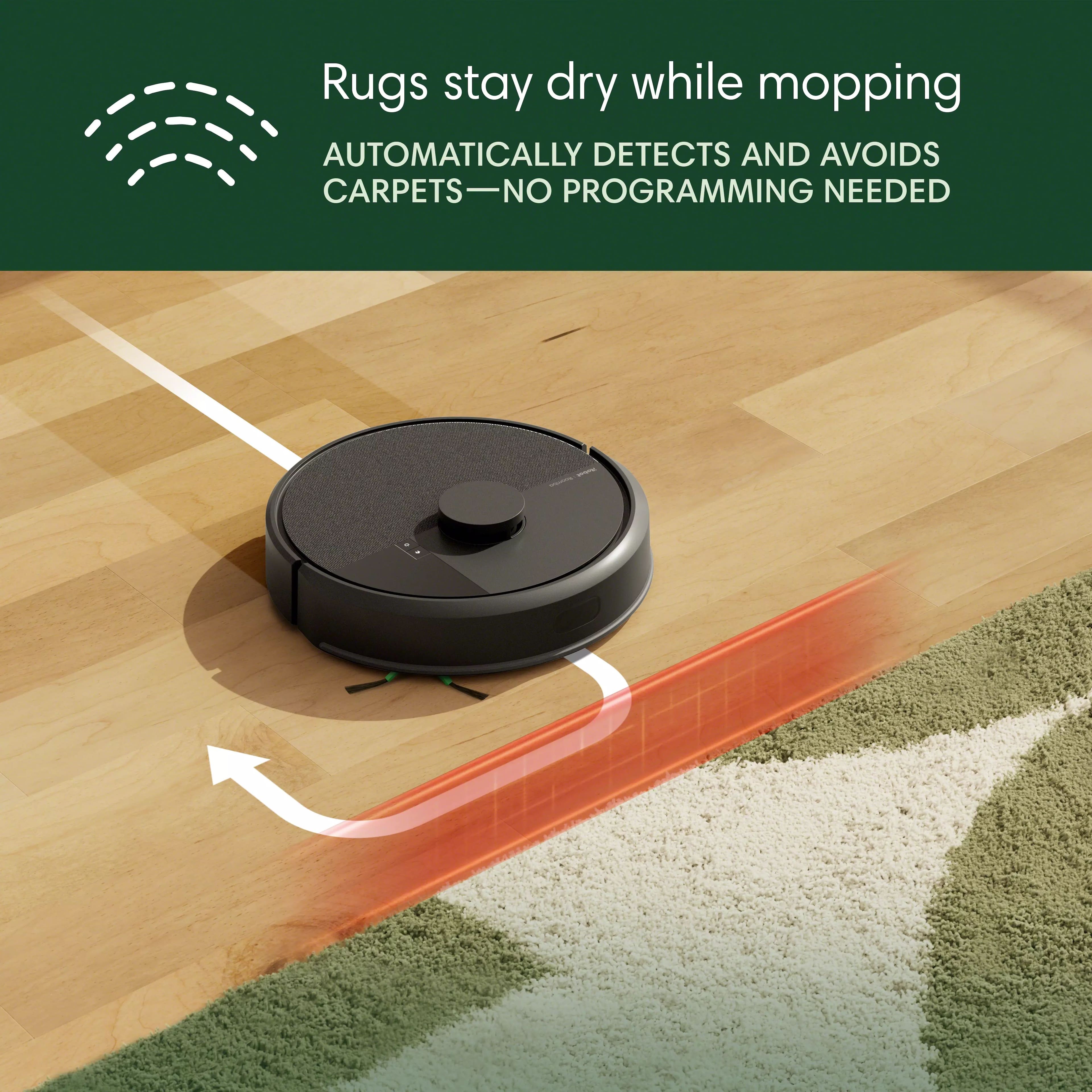 Rugs stay dry while mopping. Automatically detects and avoids carpets - no programming needed.