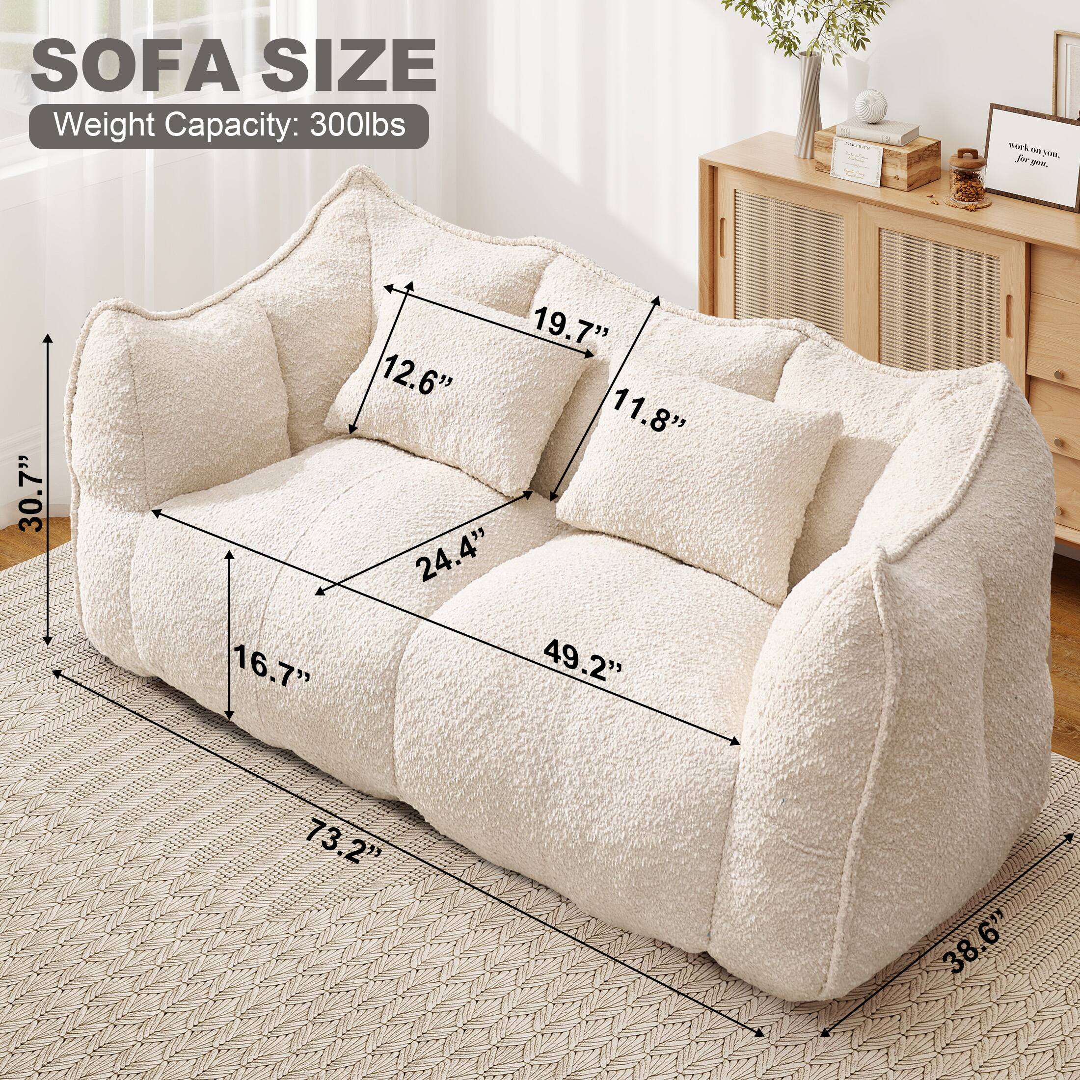 SOFA SIZE  
Weight Capacity: 300lbs  

- Height: 30.7"  
- Depth: 16.7"  
- Seat Depth: 24.4"  
- Seat Height: 12.6"  
- Arm Height: 19.7"  
- Arm Width: 11.8"  
- Width: 73.2"  
- Depth: 49.2"  
- Overall Width: 38.6"