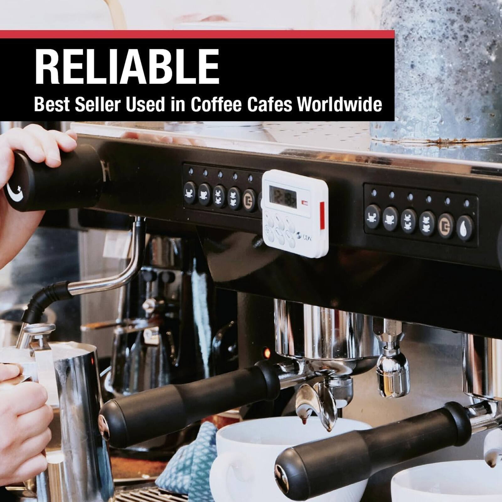 RELIABLE  
Best Seller Used in Coffee Cafes Worldwide