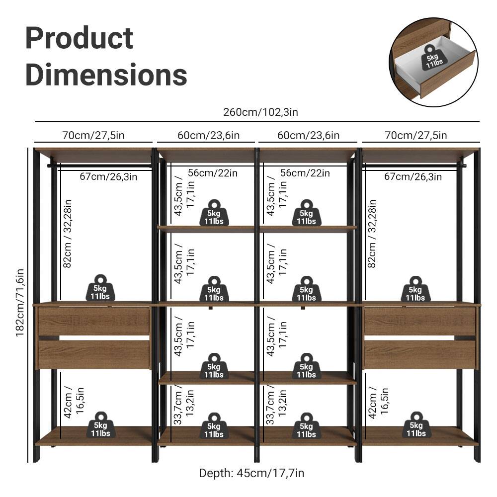 Product Dimensions

- 260cm/102.3in
- 70cm/27.5in
- 60cm/23.6in
- 60cm/23.6in
- 70cm/27.5in
- 67cm/26.3in
- 182cm/71.6in
- 67cm/26.3in
- 32.28in / 82cm
- 5kg 11lbs
- 42cm/ 16.5in
- 56cm/22in
- 43.5cm/ 17.1in
- 33.7cm/ 13.2in
- Depth: 45cm/17.7in