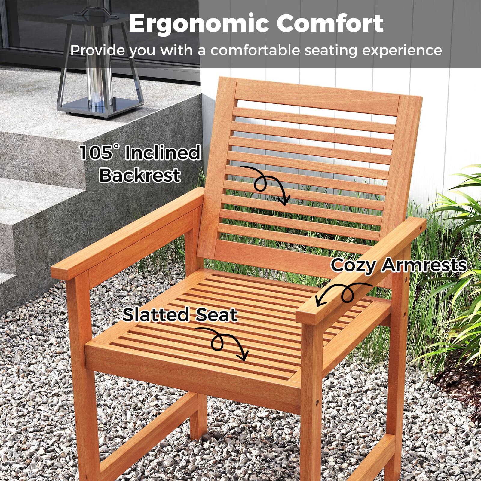 Ergonomic Comfort  
Provide you with a comfortable seating experience  

105° Inclined Backrest  
Cozy Armrests  
Slatted Seat