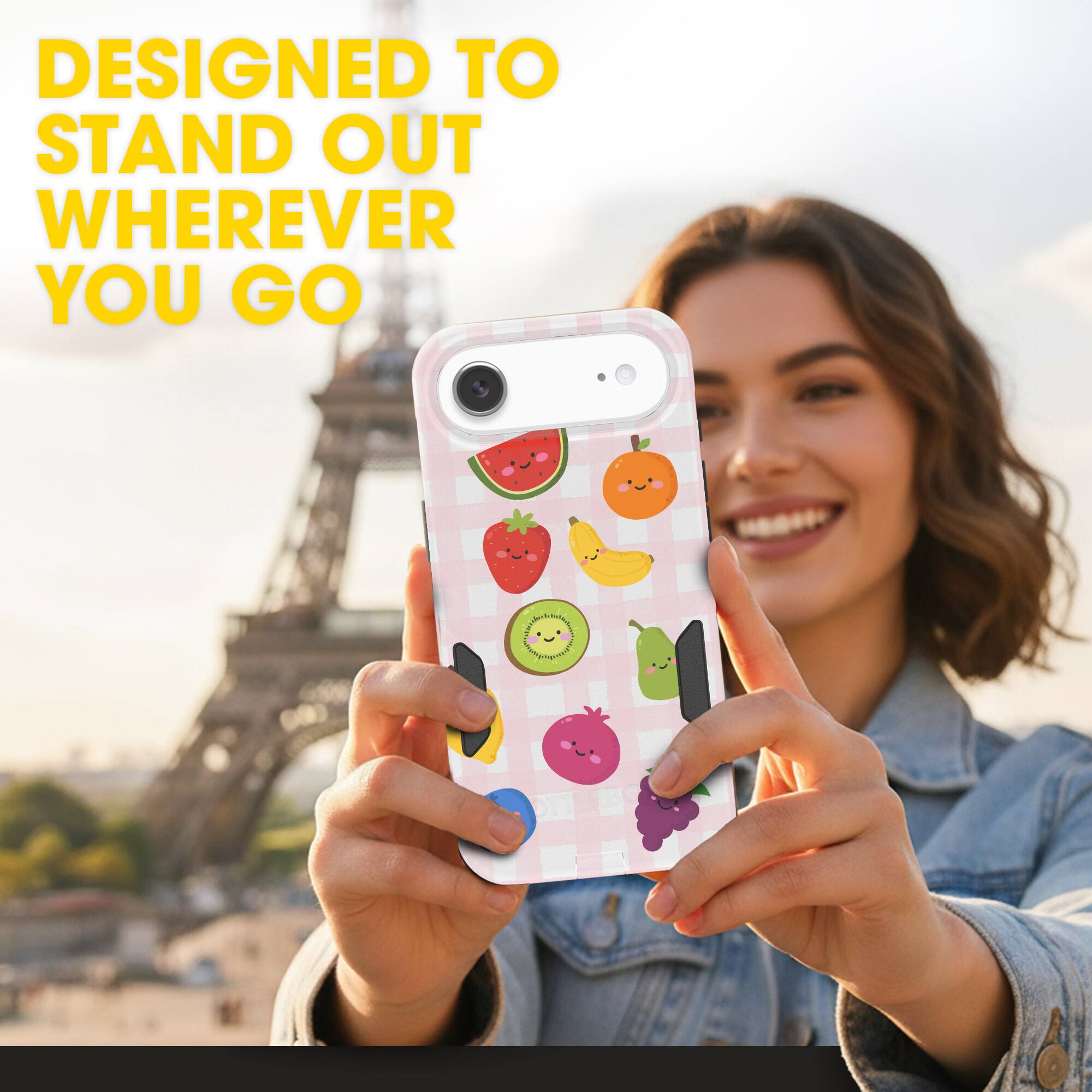 DESIGNED TO STAND OUT WHEREVER YOU GO