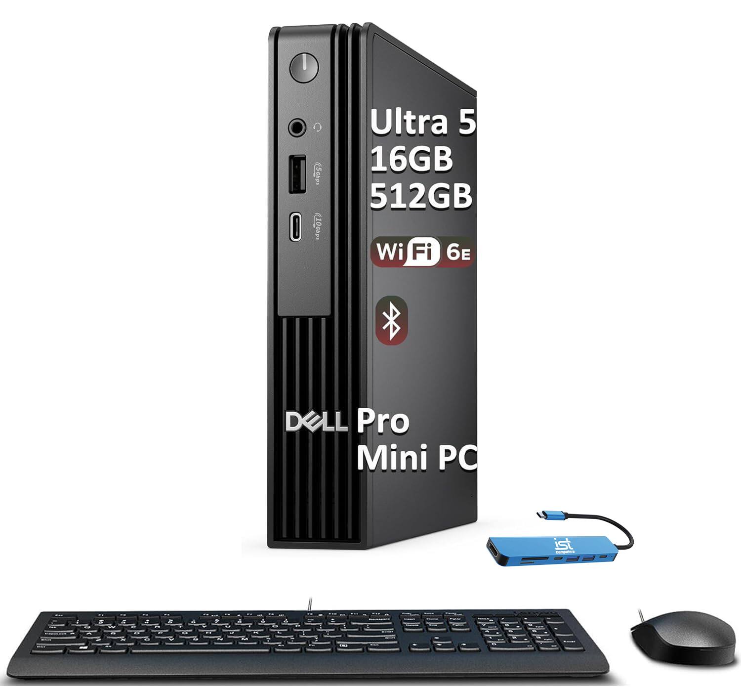 Ultra 5 16GB 512GB Wi-Fi 6E  
DELL Pro Mini PC