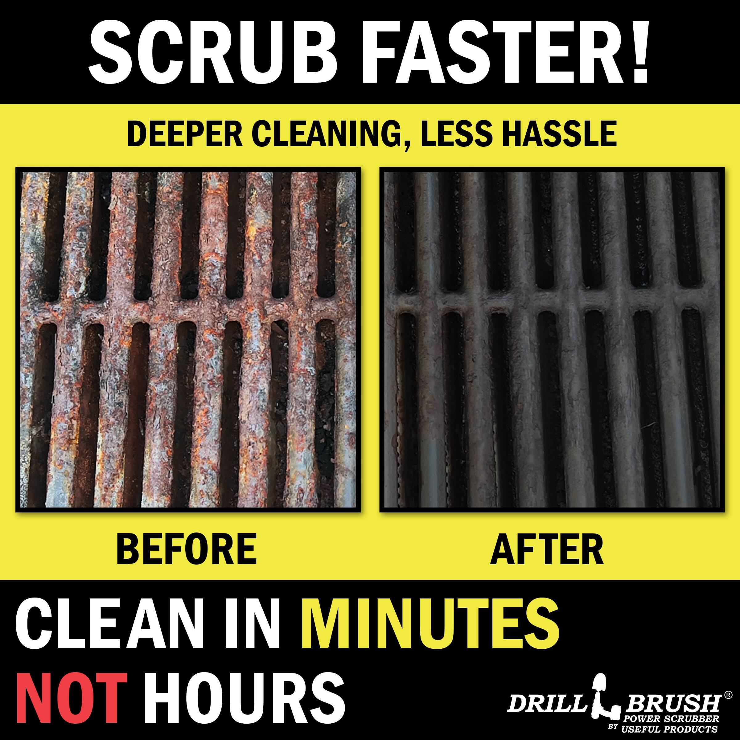 SCRUB FASTER! DEEPER CLEANING, LESS HASSLE BEFORE AFTER CLEAN IN MINUTES NOT HOURS DRILL POWER BRUSH SCRUBBER BY USEFUL PRODUCTS