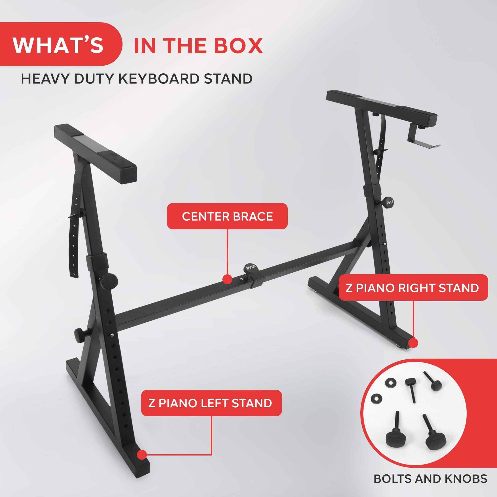 WHAT'S IN THE BOX

HEAVY DUTY KEYBOARD STAND

CENTER BRACE

Z PIANO RIGHT STAND

Z PIANO LEFT STAND

BOLTS AND KNOBS