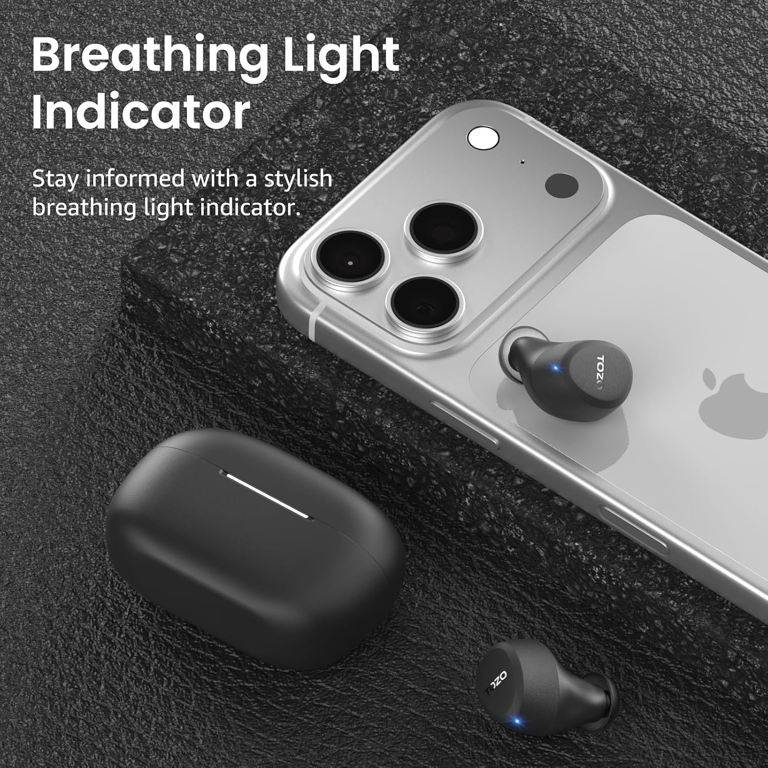 Breathing Light Indicator  
Stay informed with a stylish breathing light indicator.  
TOZO