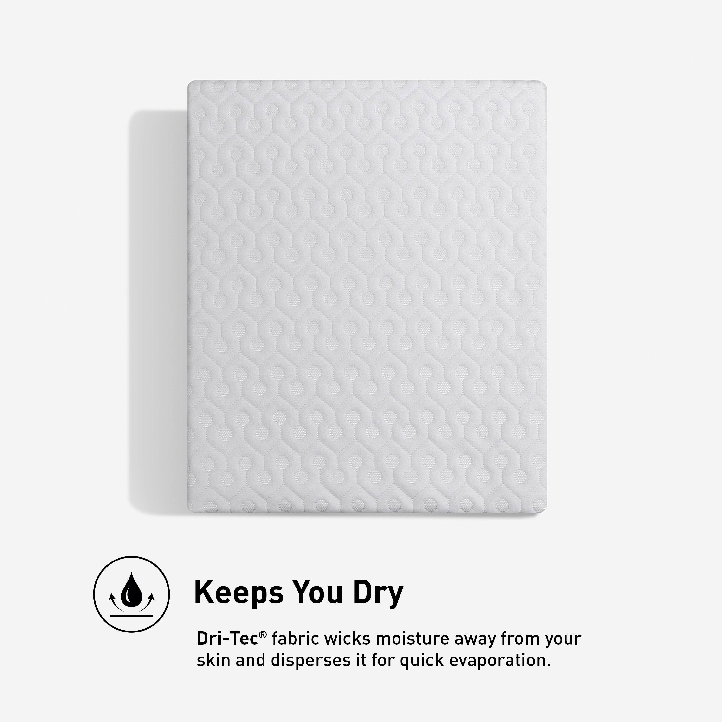 Keeps You Dry  
Dri-Tec® fabric wicks moisture away from your skin and disperses it for quick evaporation.