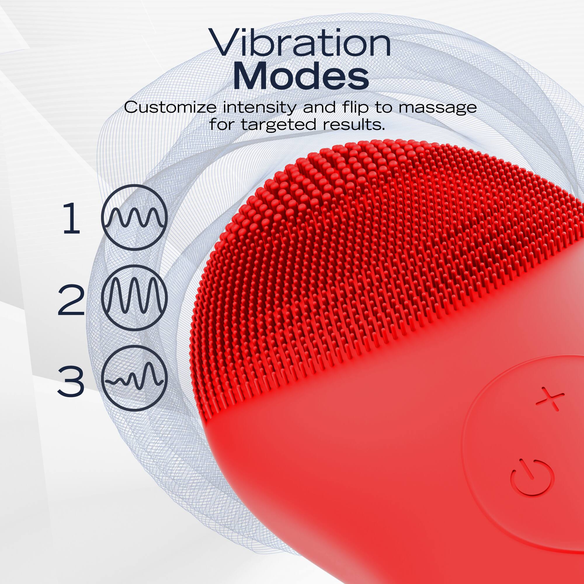 Vibration Modes  
Customize intensity and flip to massage for targeted results.  

1  
2  
3