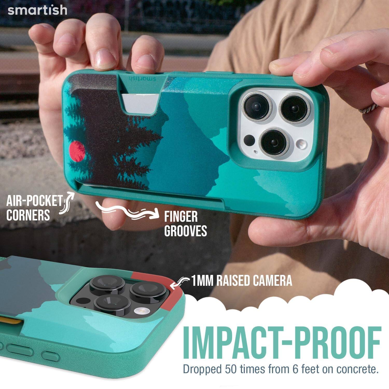 smartish

AIR-POCKET CORNERS  
FINGER GROOVES  
1MM RAISED CAMERA  
IMPACT-PROOF  
Dropped 50 times from 6 feet on concrete.