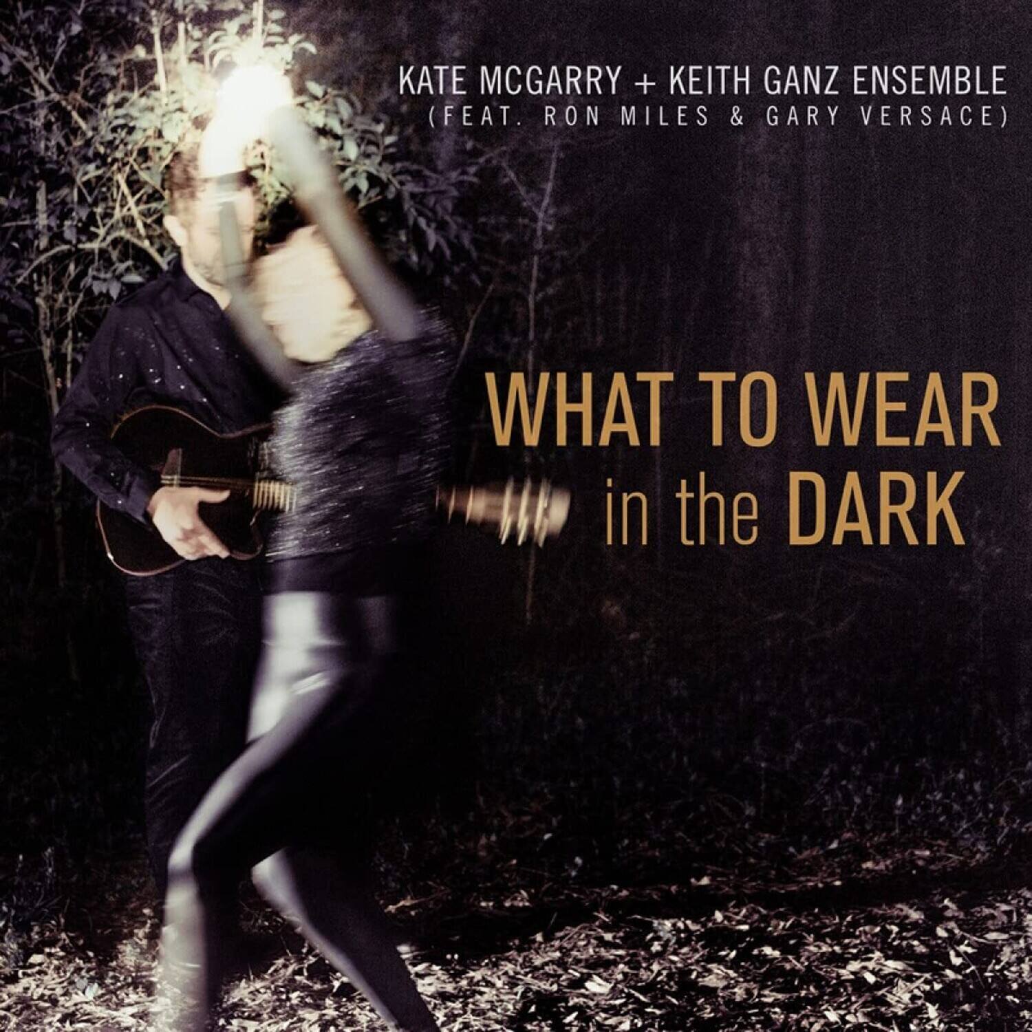 The Kate McGarry & Keith Ganz Ensemble - What To Wear In The Dark   - COMPACT DISCS [CD] price history on PriceWatchPro