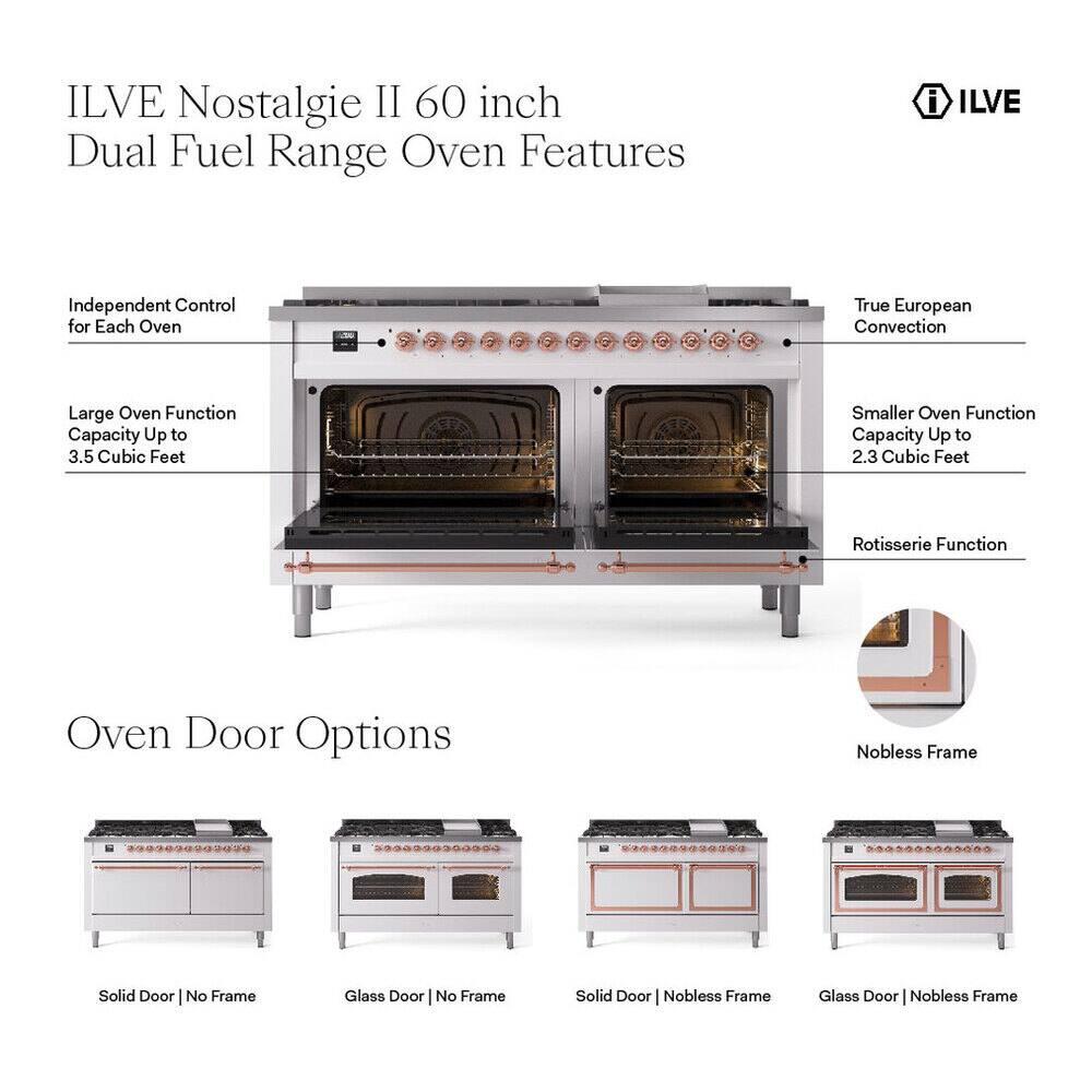 ILVE Nostalgia II 60 inch Dual Fuel Range Oven Features

- Independent Control for Each Oven
- True European Convection
- Large Oven Function Capacity Up to 3.5 Cubic Feet
- Smaller Oven Function Capacity Up to 2.3 Cubic Feet
- Rotisserie Function
- Oven Door Options
  - Solid Door No Frame
  - Glass Door No Frame
  - Solid Door Nobless Frame
  - Glass Door Nobless Frame