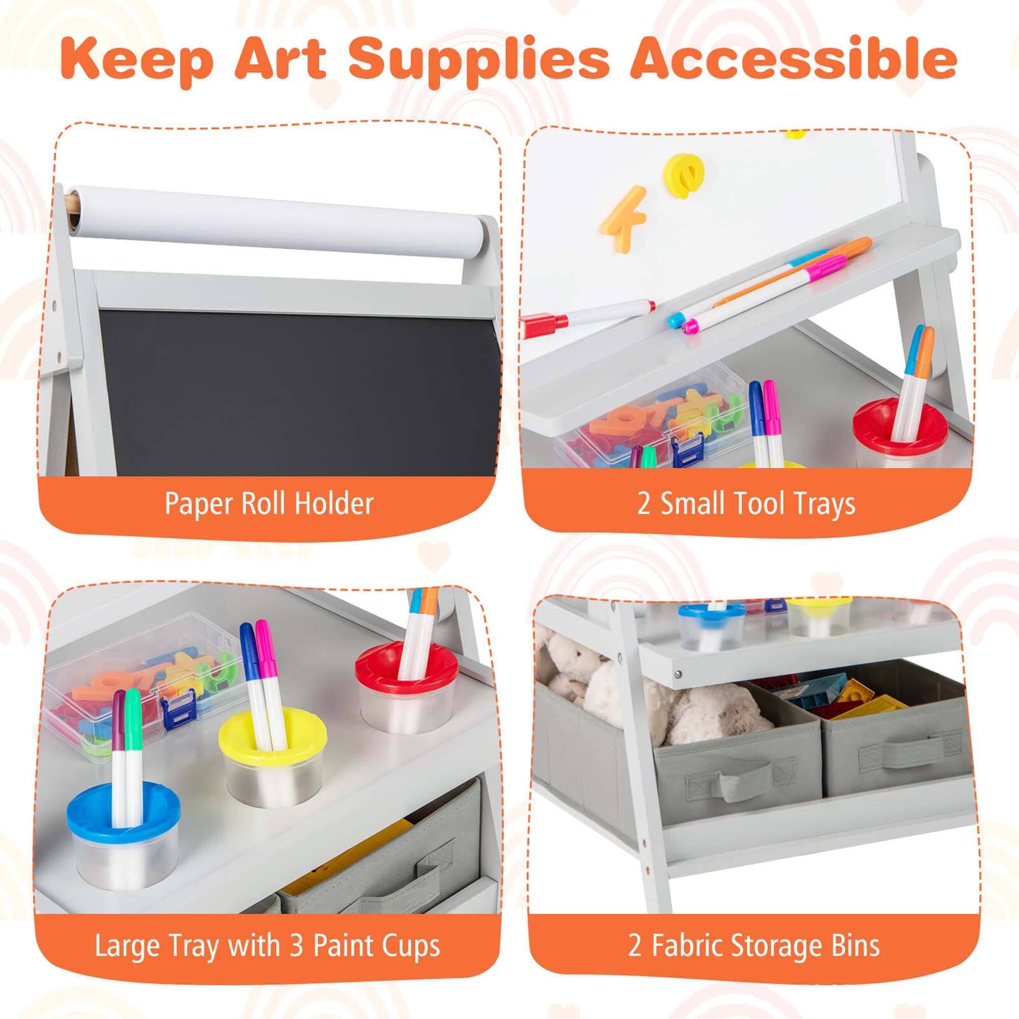 Keep Art Supplies Accessible

- Paper Roll Holder
- 2 Small Tool Trays
- Large Tray with 3 Paint Cups
- 2 Fabric Storage Bins